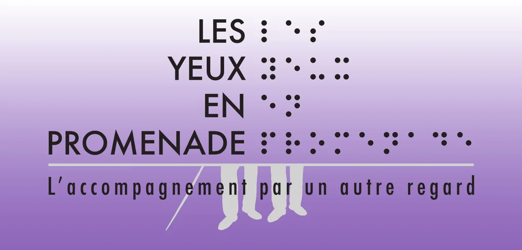 Sur fond violet, le nom de notre association LES YEUX EN PROMENADE est inscrit en lettres capitales et en braille.
Notre devise, "L'accompagnement par un autre regard", est placée en dessous.
Un dessin représente les jambes d’une personne déficiente visuelle, identifiée par sa canne, accompagnée par un guide.